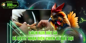 Cách Xem Vảy Gà