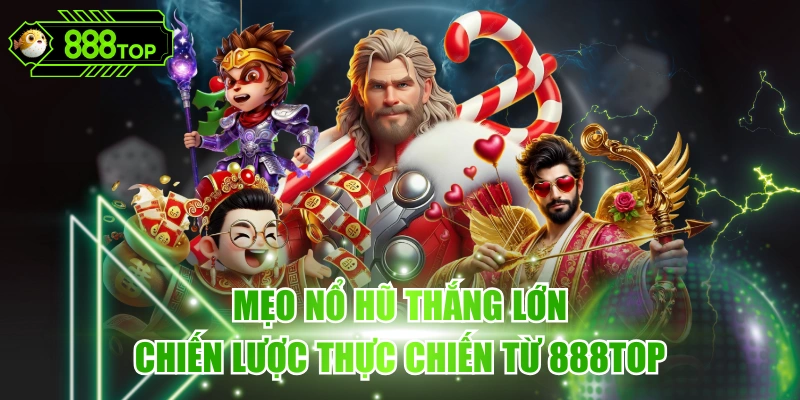 Mẹo Nổ Hũ Thắng Lớn